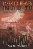 Taken To Heaven In AD 70 | International Preterist ...